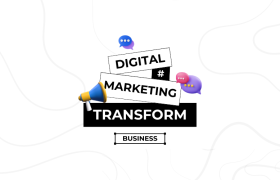 How Digital Marketing Can Transform Your Business