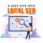 A Deep Dive into Local SEO: Attracting Customers in Your Area